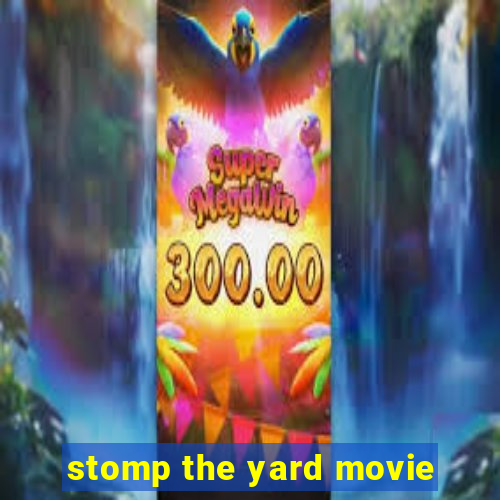 stomp the yard movie